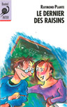 Couverture du roman Le Dernier des raisins