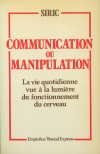 Communication ou Manipulation