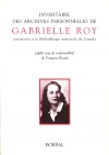 Inventaire des archives personnelles de Gabrielle Roy conservées à la Bibliothèque nationale du Canada