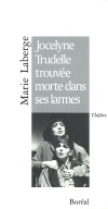 Jocelyne Trudelle trouvée morte dans ses larmes