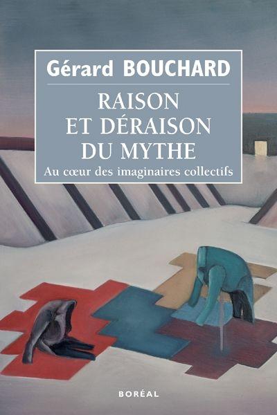 Raison et déraison du mythe