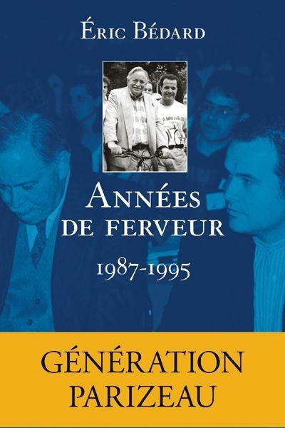Années de ferveur, 1987-1995