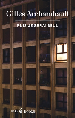 Puis je serai seul