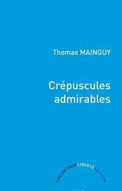 Crépuscules admirables