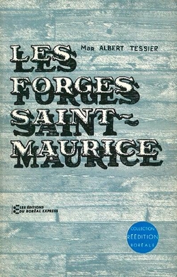 Les Forges du Saint-Maurice (1729-1883)