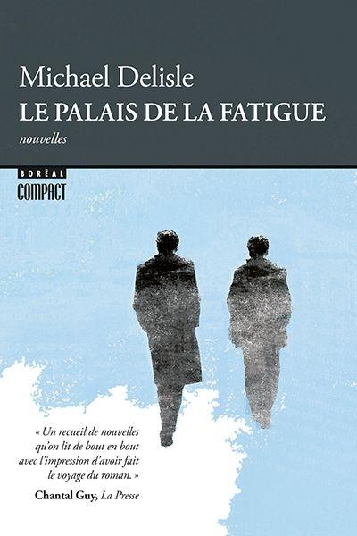 Le palais de la fatigue