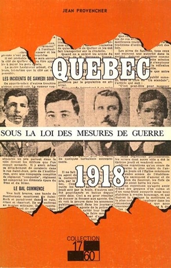 Québec sous la loi des mesures de guerre - 1918