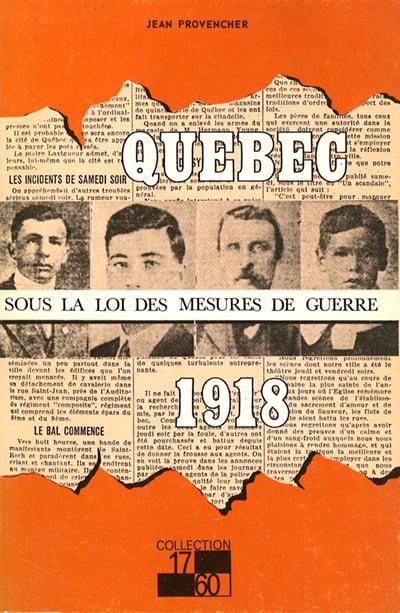 Québec sous la loi des mesures de guerre, 1918