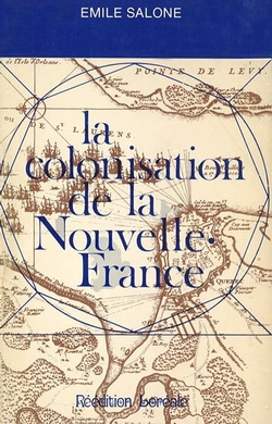 La Colonisation de la Nouvelle-France
