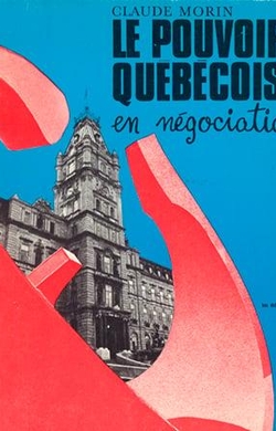 Le Pouvoir québécois en négociation