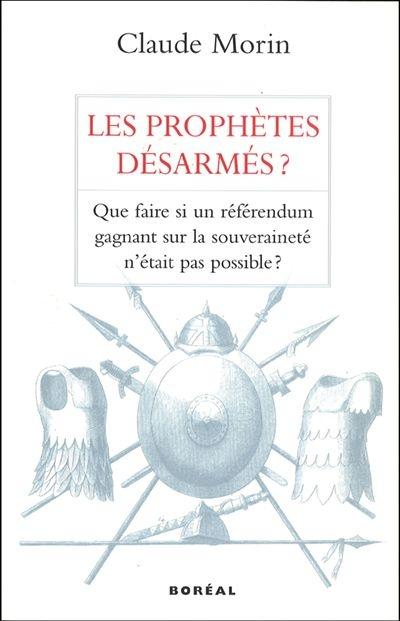 Les prophètes désarmés?