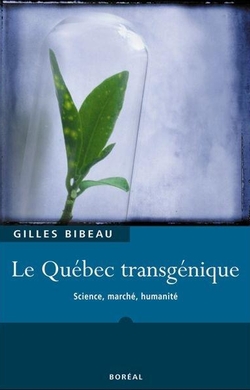 Le Québec transgénique