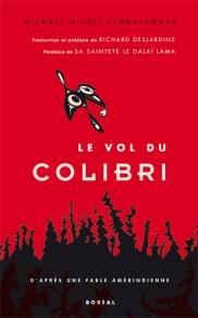 Le vol du colibri ; La déclaration d'interdépendance