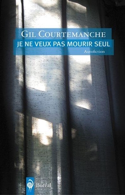 Je ne veux pas mourir seul