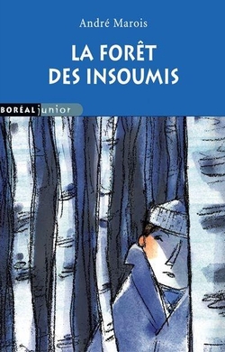 La Forêt des insoumis