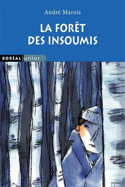 La forêt des insoumis