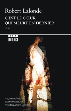 C'est le coeur qui meurt en dernier