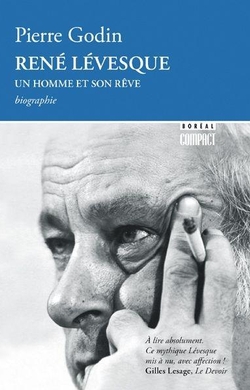 René Lévesque, un homme et son rêve