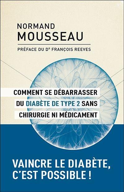 Comment se débarrasser du diabète de type 2 sans chirugie ni médicament
