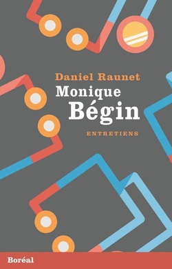 Monique Bégin. Entretiens