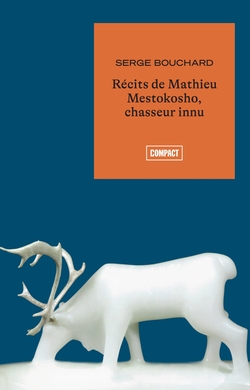 Récits de Mathieu Mestokosho, chasseur innu