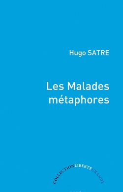 Les Malades métaphores