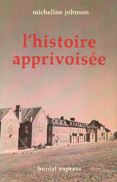 L'histoire apprivoisée