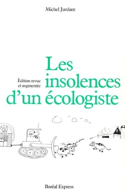 Les Insolences d'un écologiste