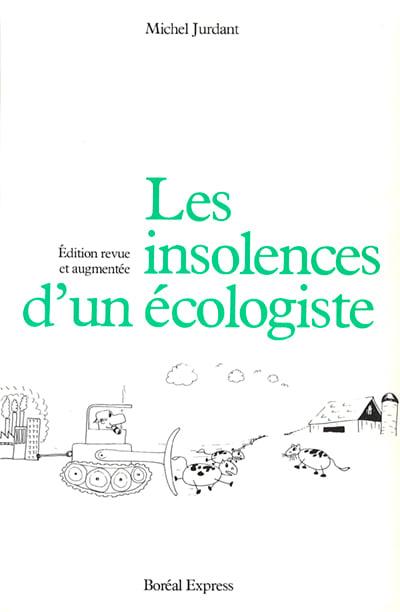 Les insolences d'un écologiste