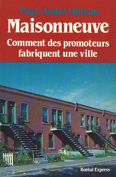 Maisonneuve : comment des promoteurs fabriquent une ville
