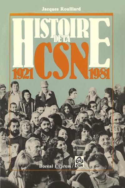 Histoire de la CSN, 1921-1981