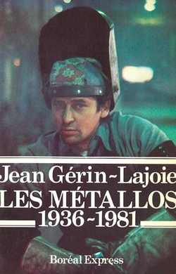 Les Métallos, 1936-1981