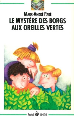 Le Mystère des Borgs aux oreilles vertes