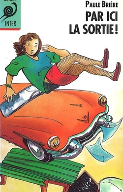 Par ici la sortie!