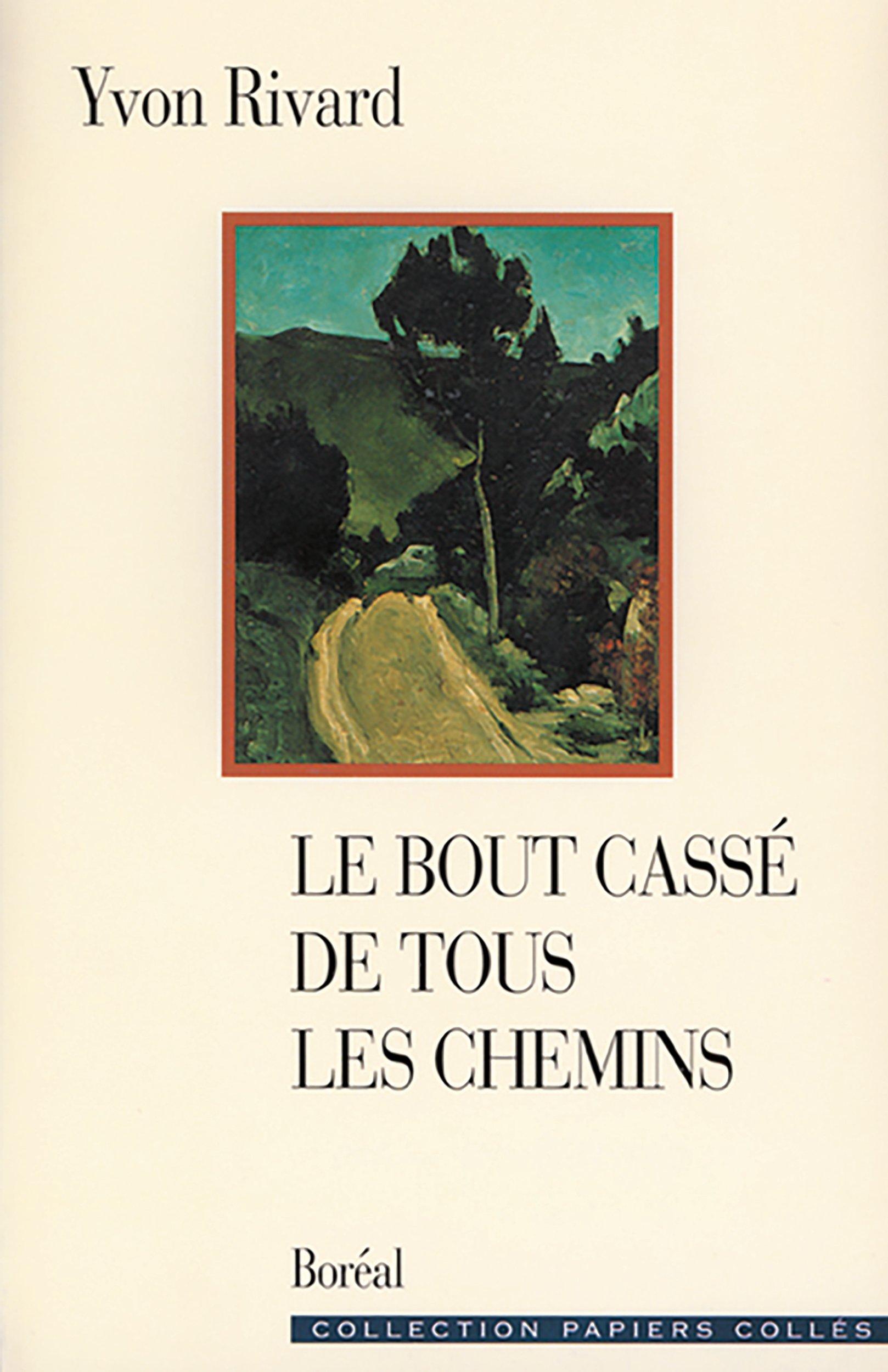 Le bout cassé de tous les chemins