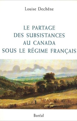 Le Partage des subsistances au Canada sous le Régime francais