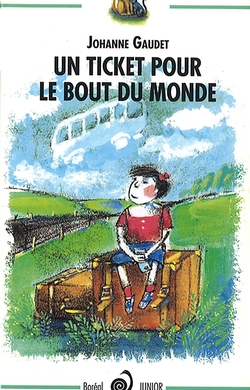 Un ticket pour le bout du monde