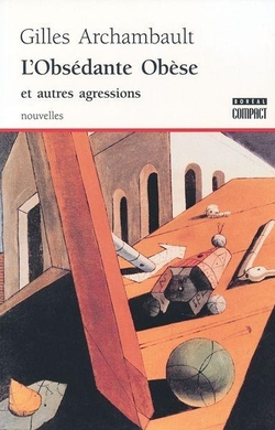 L'Obsédante Obèse et autres agressions