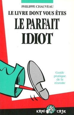 Le Livre dont vous êtes le parfait idiot