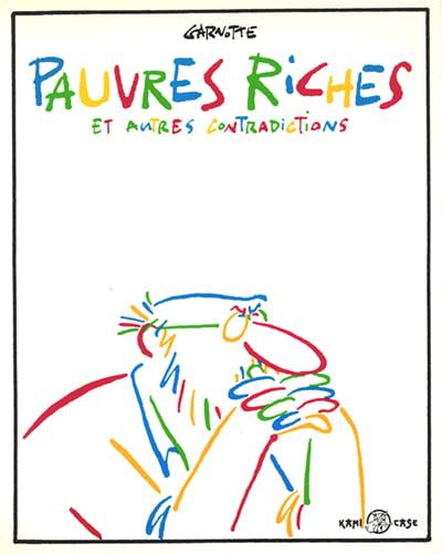 Pauvres riches et autres contradictions
