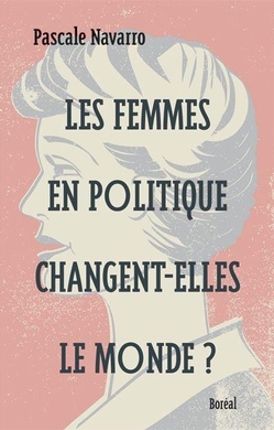 Les Femmes en politique changent-elles le monde?