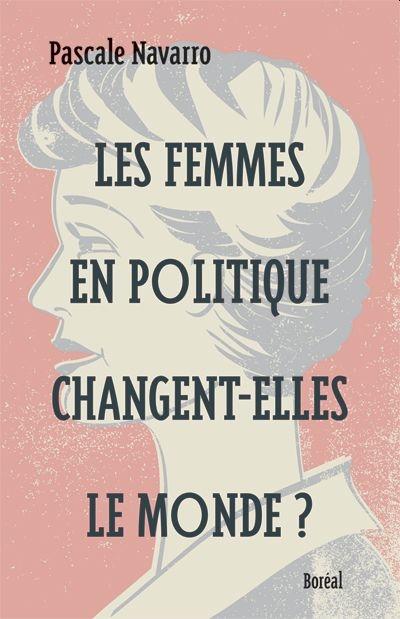 Les Femmes en politique changent-elles le monde?
