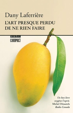 L'Art presque perdu de ne rien faire