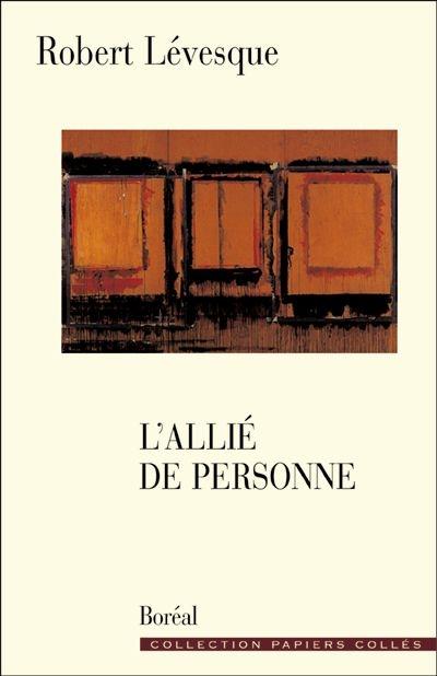 L'allié de personne