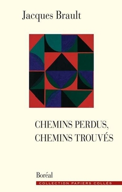 Chemins perdus, chemins trouvés