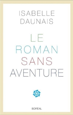 Le Roman sans aventure