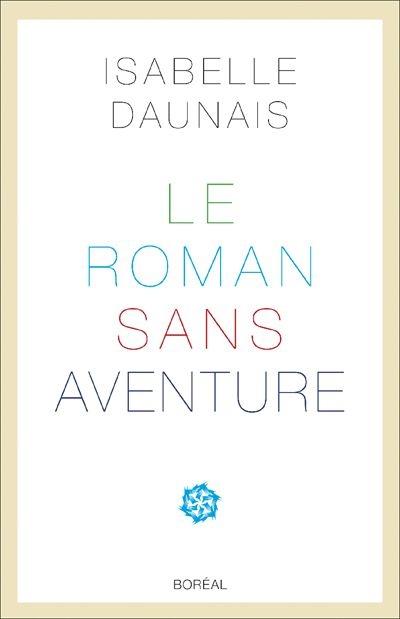 Le Roman sans aventure