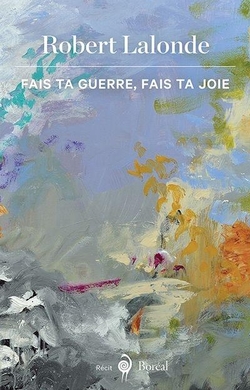 Fais ta guerre, fais ta joie