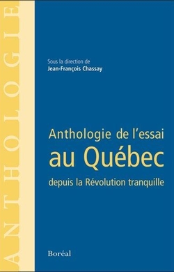 Anthologie de l'essai au Québec depuis la Révolution tranquille