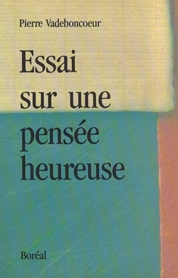 Essai sur une pensée heureuse